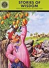 Stories of Wisdom - Right Thinking from the Jataka Tales by Anant Pai