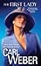 The First Lady by Carl Weber The First Lady by Carl Weber