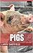 Pigs: a farm animal picture book for kids!