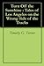 Turn Off the Sunshine : Tales of Los Angeles on the Wrong Side of the Tracks