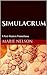 Simulacrum: A Post-Modern Prometheus