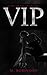 VIP (VIP, #1)