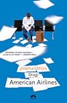 Dragi American Airlines by Jonathan  Miles
