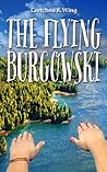 The Flying Burgowski by Gretchen K. Wing