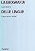 La geografia delle lingue: Lingue, etnie e nazioni nel mondo contemporaneo