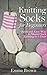 Knitting Socks: Quick and E...