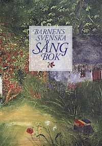 Barnens svenska sångbok (Hardcover)