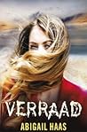 Verraad by Abigail Haas