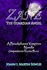 Zane - The Guardian Angel by Joann I. Martin Sowles