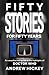 Fifty Stories For Fifty Years: An Unauthorised Guide To The Highlights Of Doctor Who