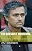The Quotable Mourinho: The Special One, unplugged and unauthorised