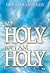 Be Holy For I Am Holy by Grace Dola Balogun