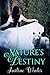 Nature’s  Destiny (Nature’s...