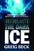 Beneath the Dark Ice by Greig Beck Beneath the Dark Ice by Greig Beck