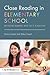 Close Reading in Elementary School: Bringing Readers and Texts Together (Eye on Education Books)
