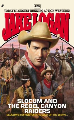 Slocum and the Rebel Canyon Raiders (Slocum #423)