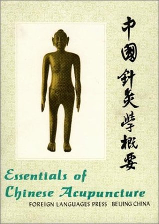 Essentials of Chinese Acupuncture (Hardcover)