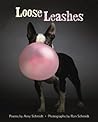 Loose Leashes