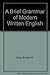 A Brief Grammar of Modern Written English