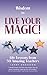 Wisdom to Live Your MAGIC!™ by Larry Anderson