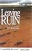Leaving Ruin