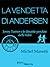 La vendetta di Andersen (Jenny Turner e le dinastie perdute delle fiabe, #1)
