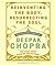 Reinventing the Body, Resurrecting the Soul (Unabridged 8-CD Set]; How to Create a New You