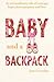 Baby and a Backpack by Jane Cornelius