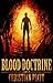 Blood Doctrine: A Novel