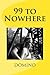 99 to Nowhere