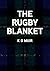 The Rugby Blanket