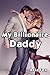 My Billionaire Daddy