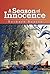 A Season of Innocence: Historical Fiction of Jim Crow Days