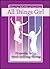 Friends, Boys and Getting Along (All Things Girl Book 1)