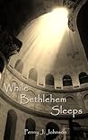 While Bethlehem Sleeps