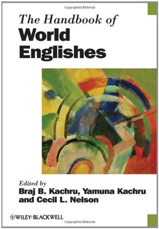 The Handbook of World Englishes (Blackwell Handbooks in Linguistics)
