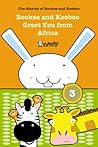 Bookee and Keeboo Greet You from Africa by Alfons Freire