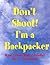 Don’t Shoot! I’m a Backpacker: Raw Travel Italy (A Novella) (The Adventures of a Greenman Book 12)