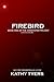 Firebird: Book One of the Annotated Trilogy