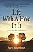 Life With a Hole in It: That's How the Light Gets In: The Wisdom of an Awakened Heart