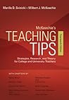 McKeachie's Teaching Tips: Strategies, Research, and Theory for College and University Teachers Book cover for McKeachie's Teaching Tips: Strategies, Research, and Theory for College and University Teachers