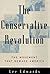 The Conservative Revolution...