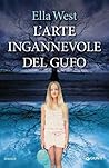 L'arte ingannevole del gufo by Ella West