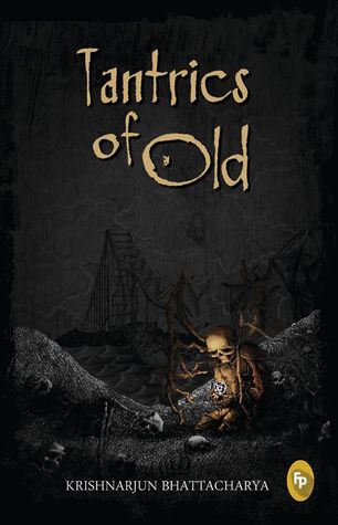 Tantrics of Old (Tantrics of Old, #1)