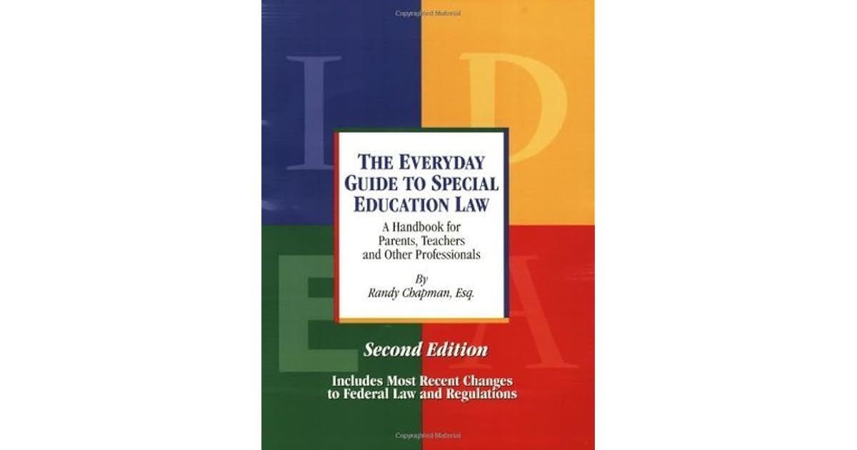 The Everyday Guide to Special Education Law A Handbook for Parents