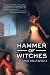 Hammer of Witches by Seth Mlawski Hammer of Witches by Seth Mlawski