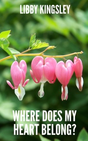 Where Does My Heart Belong? (Kindle Edition)