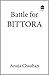 Battle For Bittora by Anuja Chauhan Battle For Bittora by Anuja Chauhan