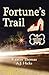 Fortune's Trail A Nevada Story