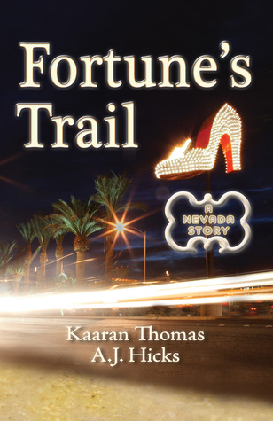 Fortune's Trail A Nevada Story